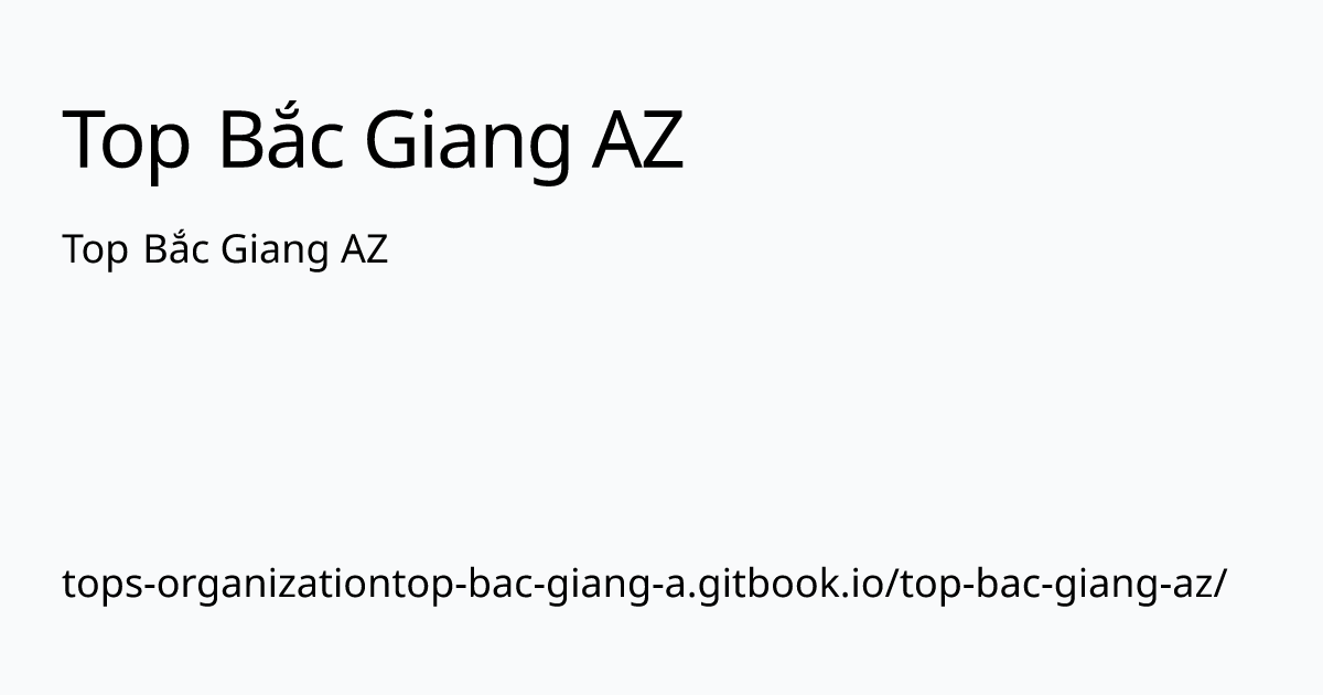(c) Tops-organizationtop-bac-giang-a.gitbook.io